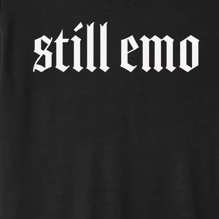 Still Emo ChromaSoft Performance T-Shirt