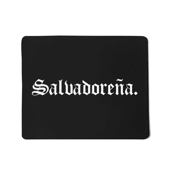 SalvadoreñA El Salvador Salvadoran Salvadorean Merch Mousepad