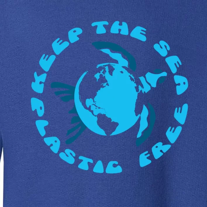 Save Earths Sea Turtles Keep The Sea Plastic Free Gift Toddler Sweatshirt