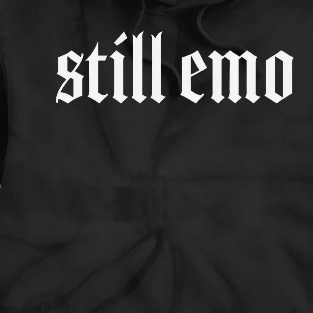 Still Emo Tie Dye Hoodie