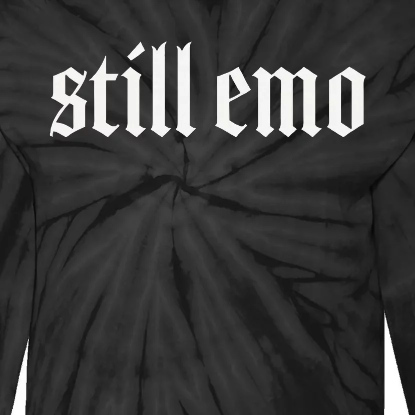 Still Emo Tie-Dye Long Sleeve Shirt