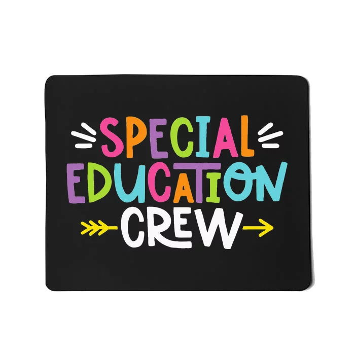 Special Educators Special Ed Teacher Special Education Crew Mousepad