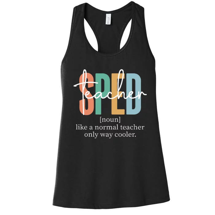 Special Education Sped Teacher Definition Women's Racerback Tank