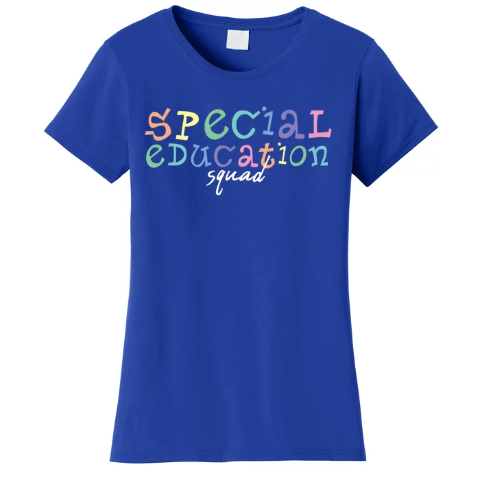 Special Education Squad Special Education Teacher Gift Women's T-Shirt