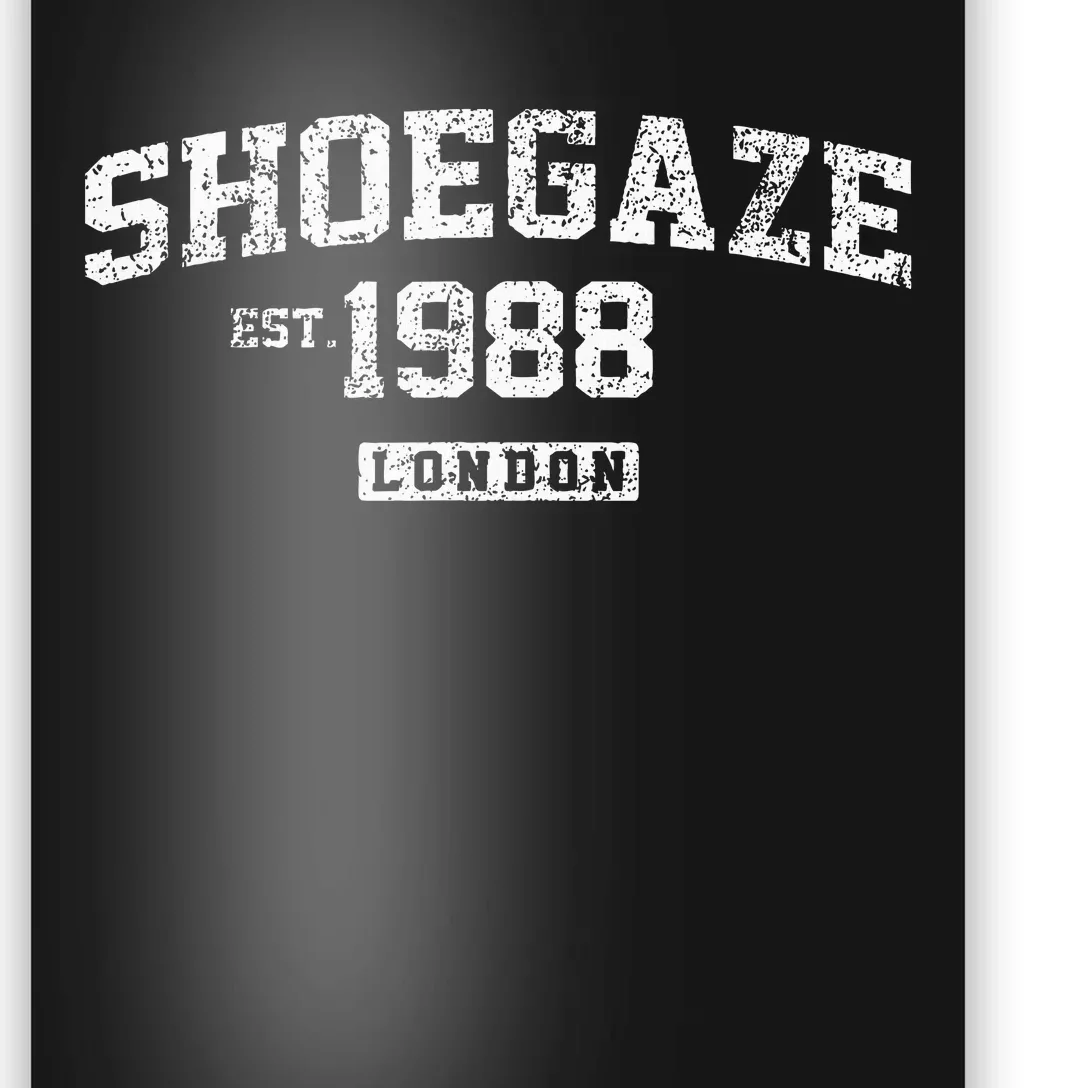 Shoegaze Est.1988 Poster