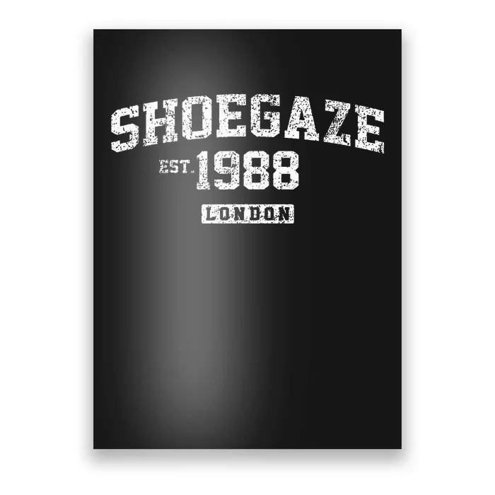 Shoegaze Est.1988 Poster