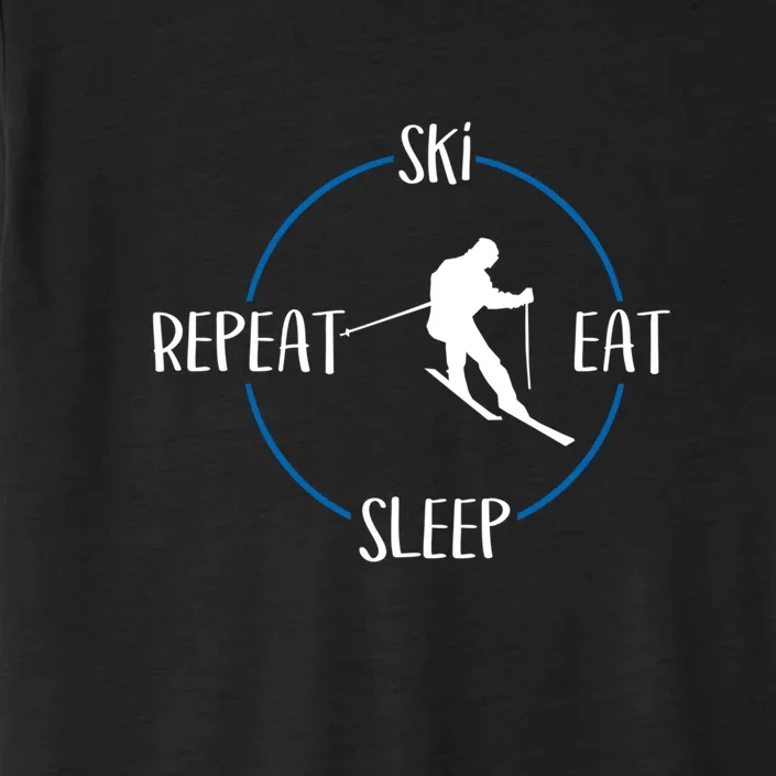 Ski Eat Sleep Repeat And Downhill Skiers Gift For Skiers ChromaSoft Performance T-Shirt