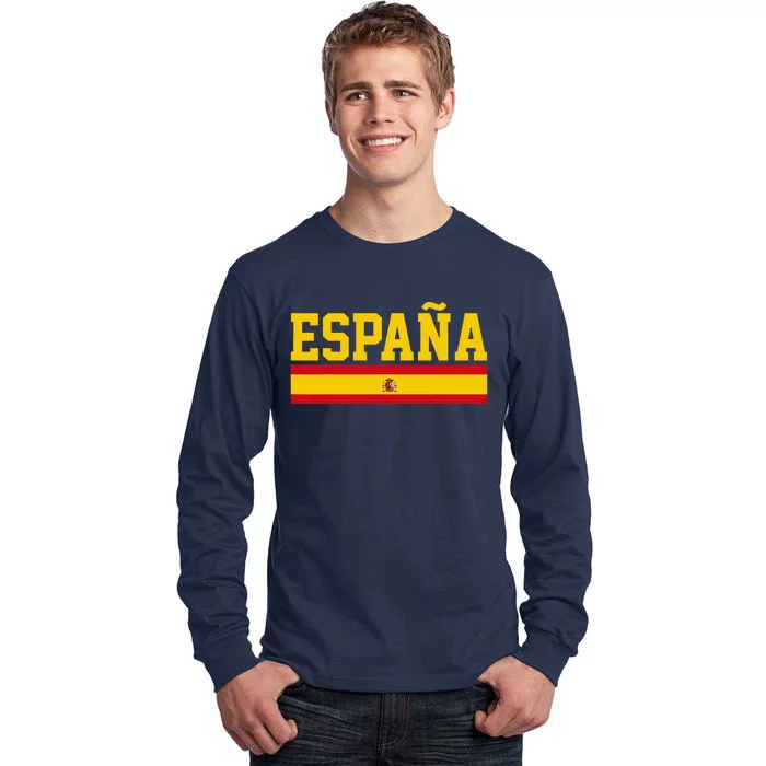 Spain Espana Spanish Flag Pride Sports Fan Soccer Gift Tall Long Sleeve T-Shirt