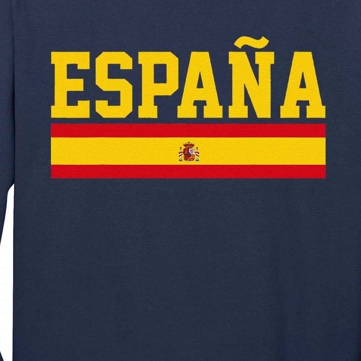 Spain Espana Spanish Flag Pride Sports Fan Soccer Gift Tall Long Sleeve T-Shirt