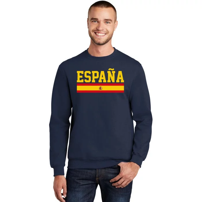 Spain Espana Spanish Flag Pride Sports Fan Soccer Gift Tall Sweatshirt