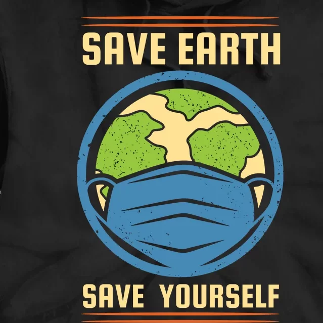 Save Earth Save Yourself Tie Dye Hoodie