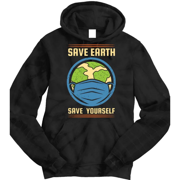 Save Earth Save Yourself Tie Dye Hoodie