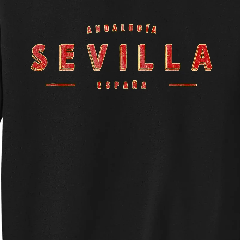 Sevilla EspañA Seville Spain Sevilla AndalucíA Tall Sweatshirt