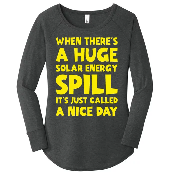 Solar Energy Spill Funny Solar Power Renewable Energy Women's Perfect Tri Tunic Long Sleeve Shirt