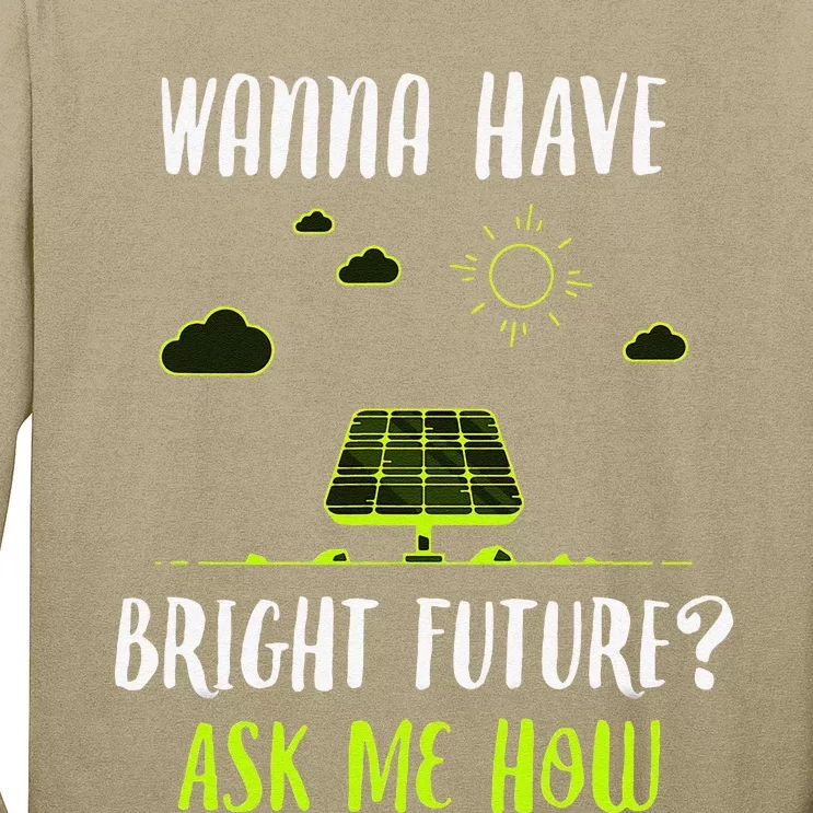 Solar Energy Solar Panels Bright Future Funny Solar Power Long Sleeve Shirt