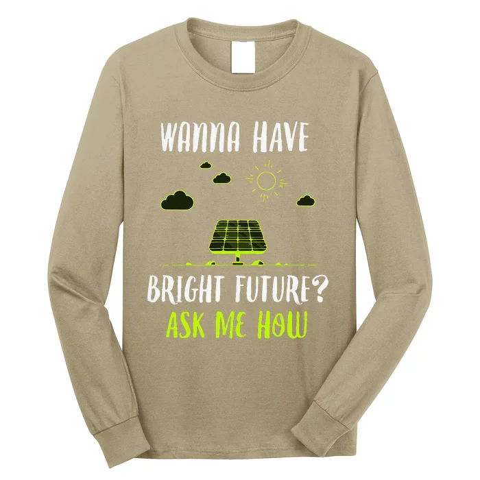 Solar Energy Solar Panels Bright Future Funny Solar Power Long Sleeve Shirt