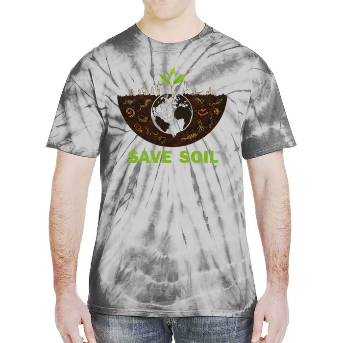 Save Earth Save Soil Movement Cute World Soil Day Tie-Dye T-Shirt