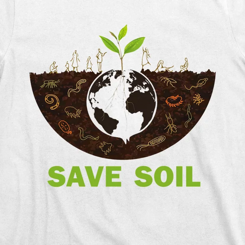 Save Earth Save Soil Movement Cute World Soil Day T-Shirt