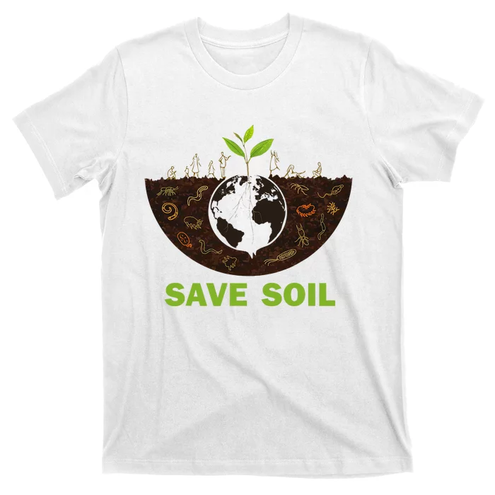 Save Earth Save Soil Movement Cute World Soil Day T-Shirt