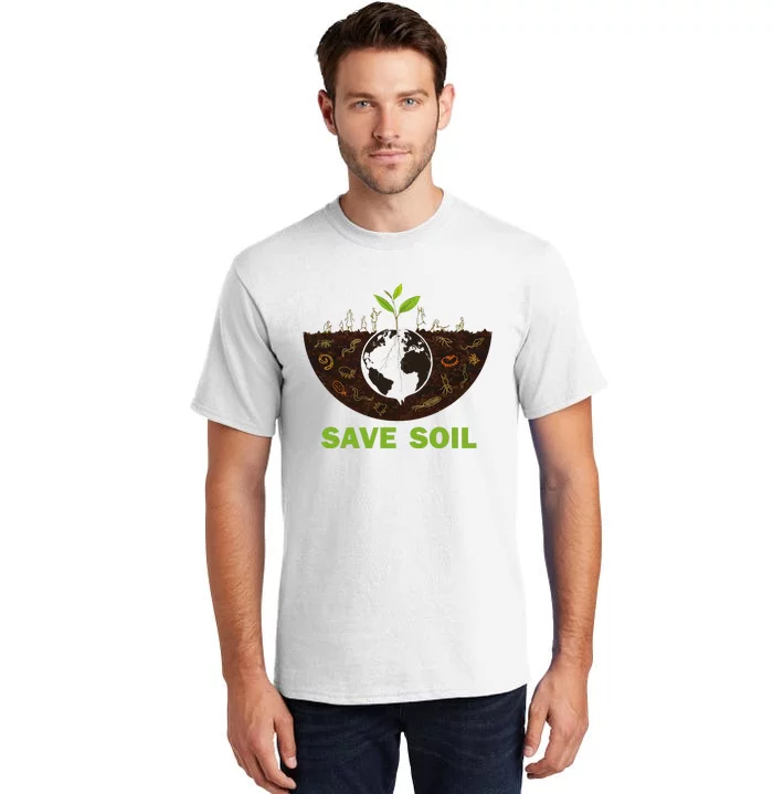 Save Earth Save Soil Movement Cute World Soil Day Tall T-Shirt