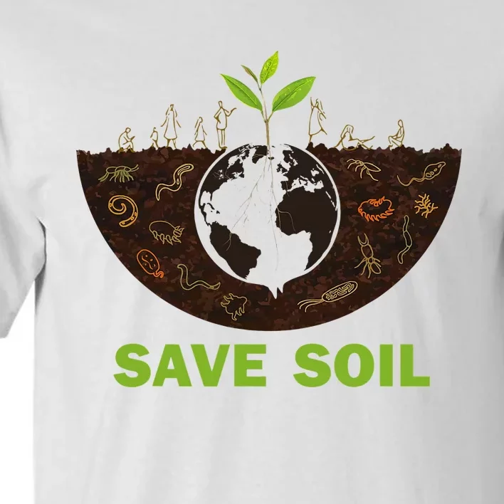 Save Earth Save Soil Movement Cute World Soil Day Tall T-Shirt