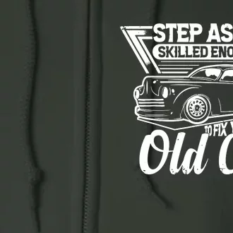 Skilled Enough To Fix Your Old Car Mechanic Full Zip Hoodie