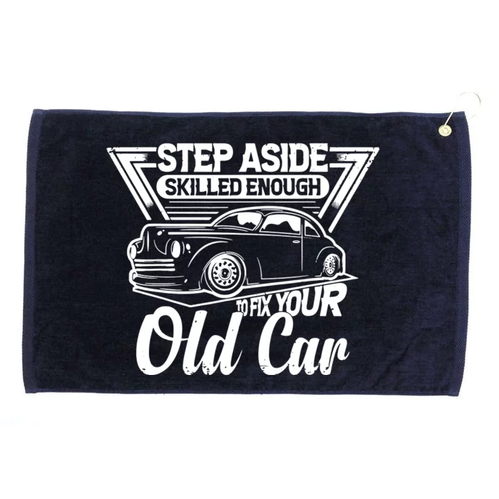 Skilled Enough To Fix Your Old Car Mechanic Grommeted Golf Towel