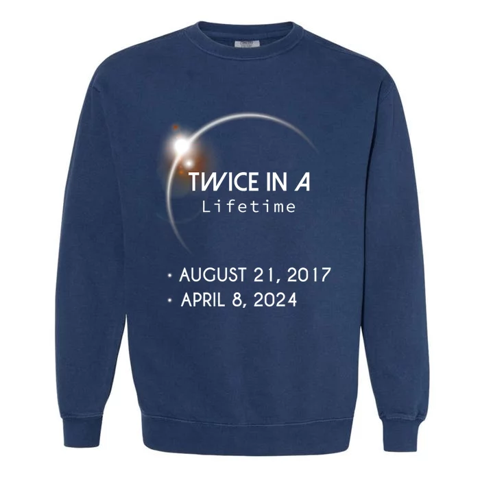 Solar Eclipse Twice In Lifetime 2024 Garment-Dyed Sweatshirt