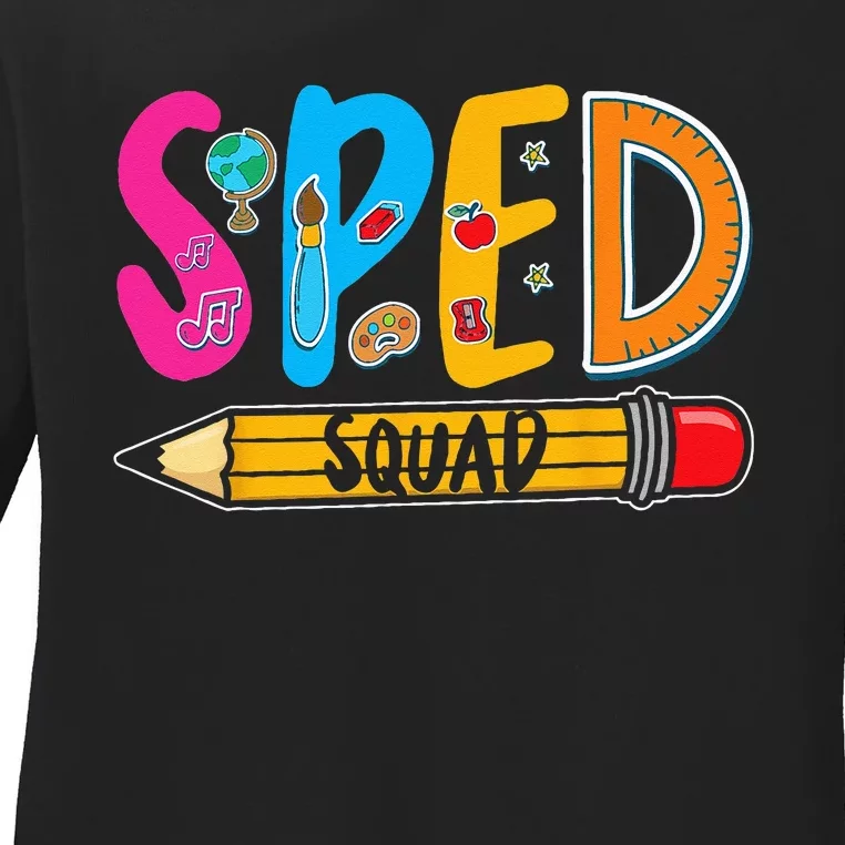 Special Education Teacher Sped Squad SPED Teacher Ladies Long Sleeve Shirt