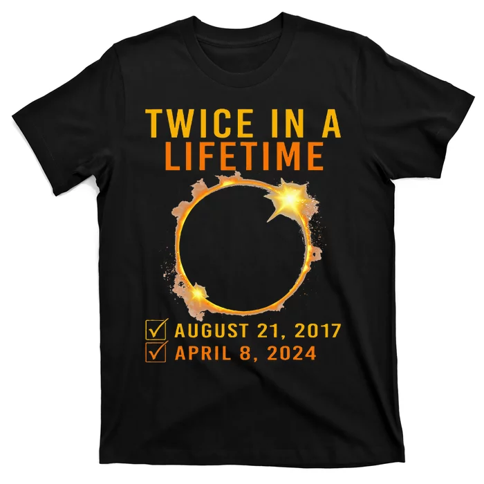 Solar Eclipse Twice In Lifetime 2024 Solar Eclipse T-Shirt