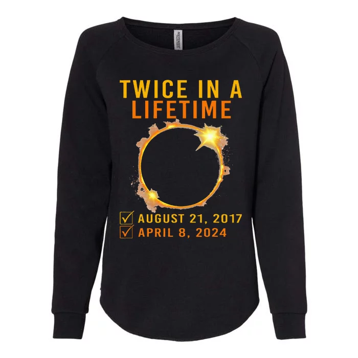 Solar Eclipse Twice In Lifetime 2024 Solar Eclipse Womens California Wash Sweatshirt