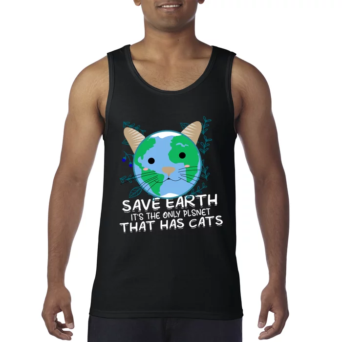 Save Earth The Only Planet With Cats Tank Top