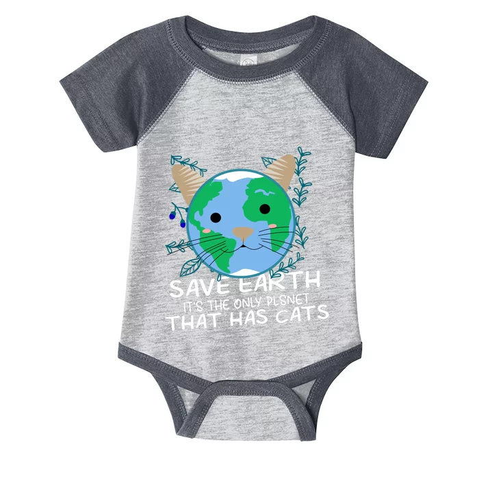 Save Earth The Only Planet With Cats Infant Baby Jersey Bodysuit