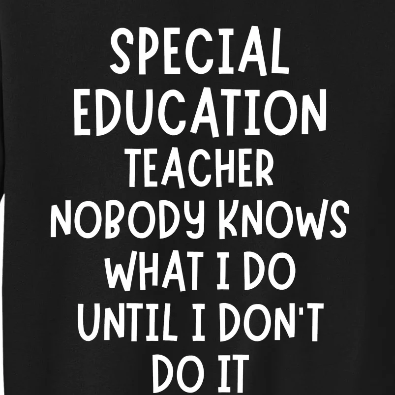 Special Education Teacher Tall Sweatshirt