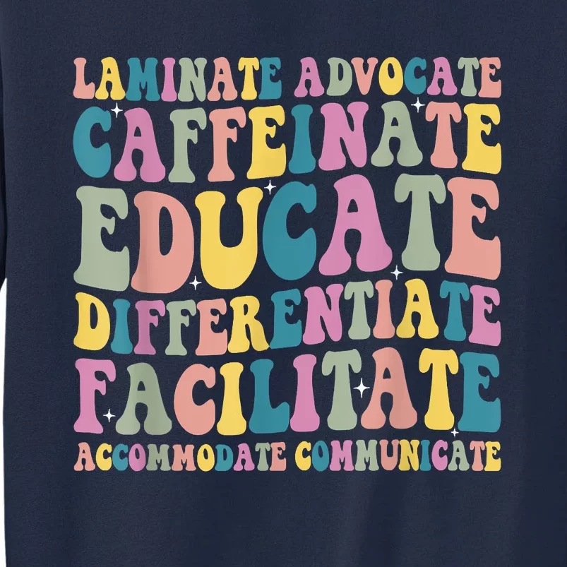 Special Education Teacher Laminate Accommodate Collaborate Tall Sweatshirt