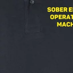 Sober Enough To Operate Heavy Machinery Funny College Party Drinking Softstyle Adult Sport Polo