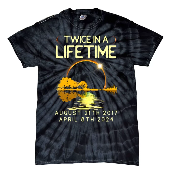 Solar Eclipse Twice In Lifetime April 08 2024 Tie-Dye T-Shirt