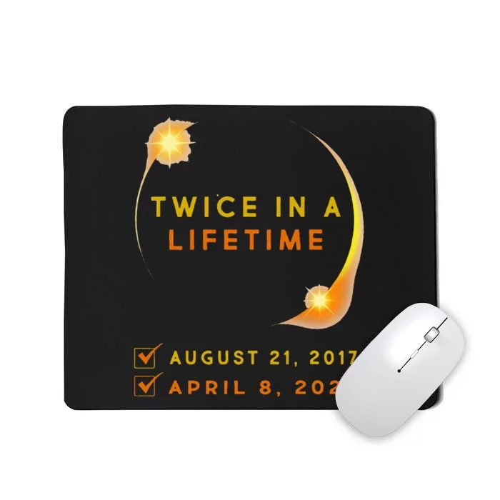 Solar Eclipse Twice In Lifetime 2024 Solar Eclipse Mousepad