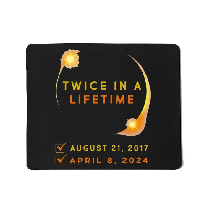 Solar Eclipse Twice In Lifetime 2024 Solar Eclipse Mousepad