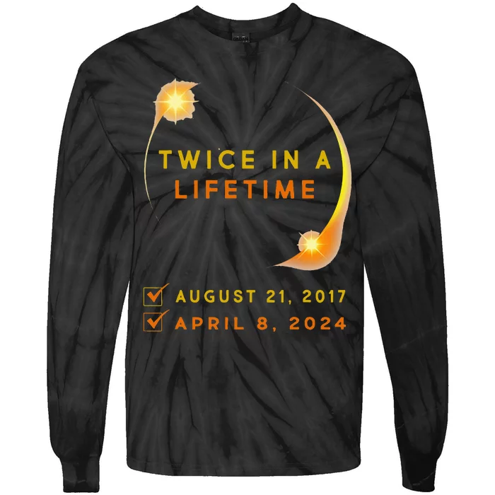 Solar Eclipse Twice In Lifetime 2024 Solar Eclipse Tie-Dye Long Sleeve Shirt