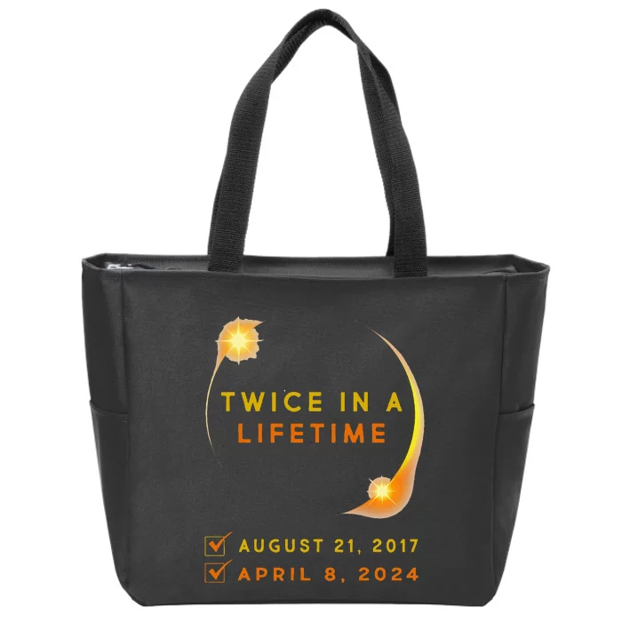 Solar Eclipse Twice In Lifetime 2024 Solar Eclipse Zip Tote Bag