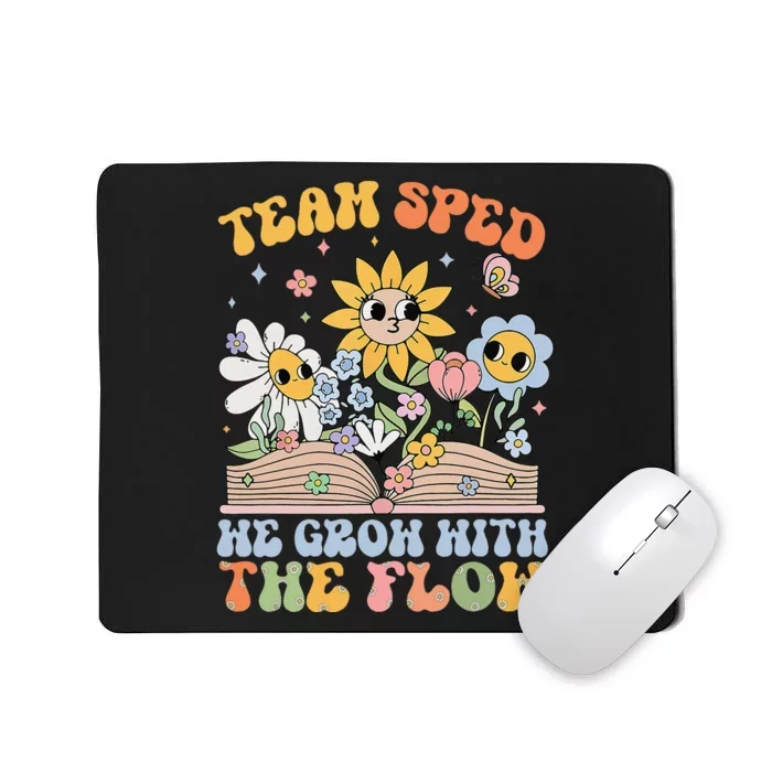 Special Ed Teacher Appreciation Team Sped Grow With The Flow Mousepad