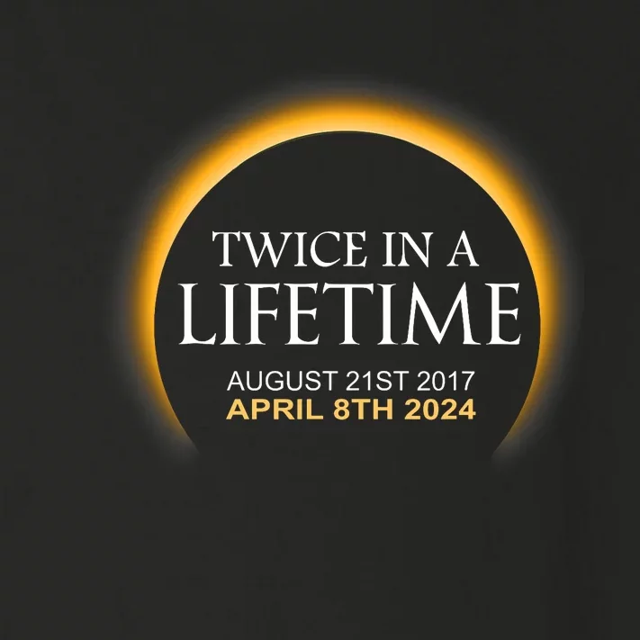 Solar Eclipse Twice In Lifetime 2024 Solar Eclipse Toddler Long Sleeve Shirt