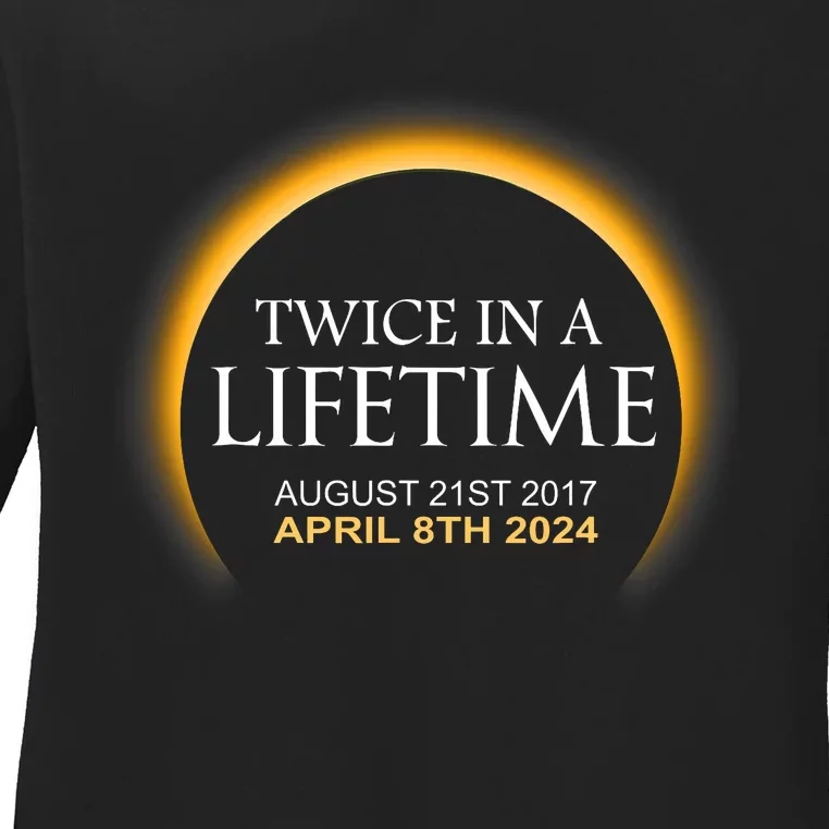 Solar Eclipse Twice In Lifetime 2024 Solar Eclipse Ladies Long Sleeve Shirt