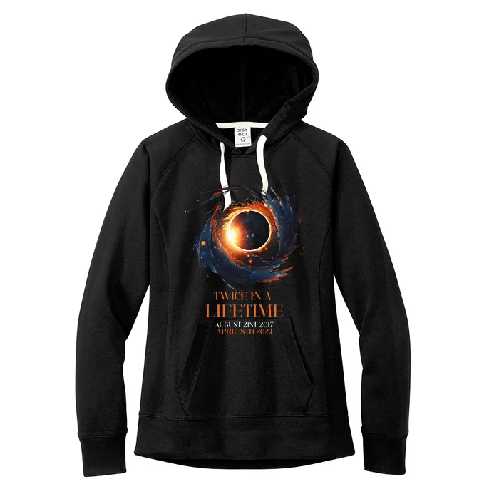 Solar Eclipse Twice In Lifetime 2024 Solar Eclipse Women's Fleece Hoodie