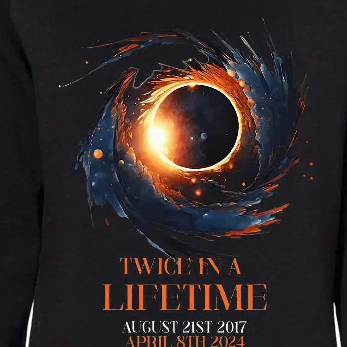 Solar Eclipse Twice In Lifetime 2024 Solar Eclipse Womens California Wash Sweatshirt