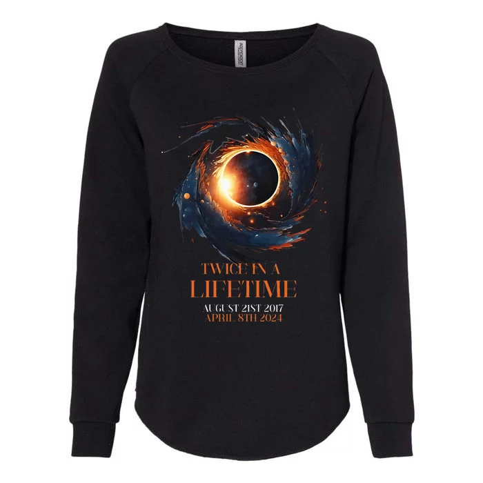 Solar Eclipse Twice In Lifetime 2024 Solar Eclipse Womens California Wash Sweatshirt