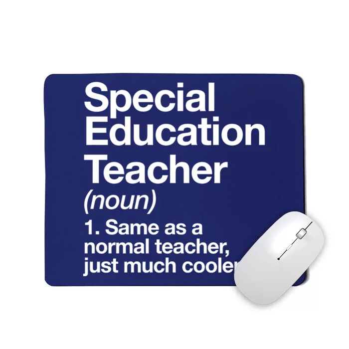 Special Education Teacher Definition Funny Back To School Mousepad