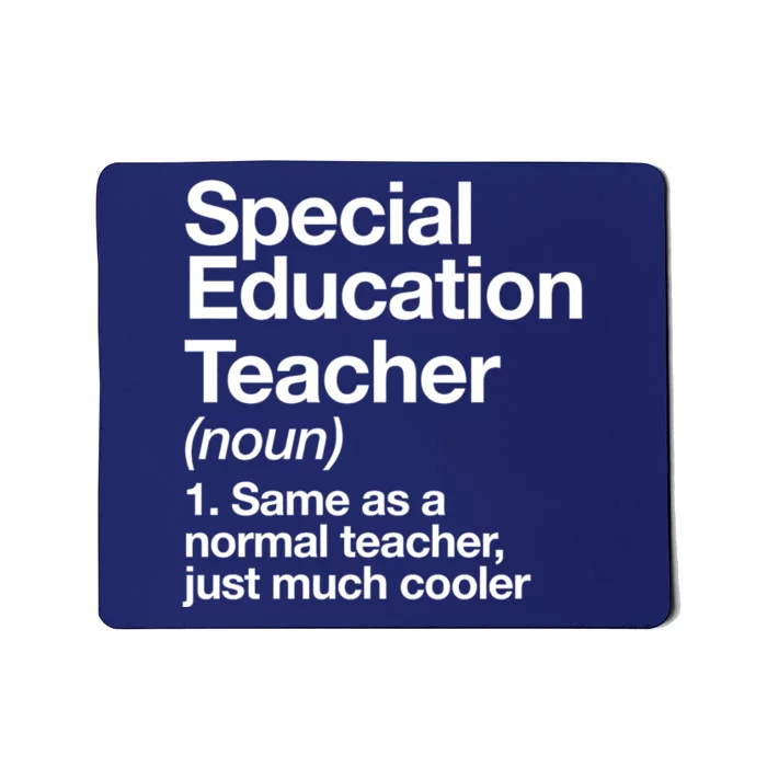 Special Education Teacher Definition Funny Back To School Mousepad