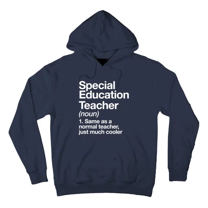 Special Education Teacher Definition Funny Back To School Tall Hoodie